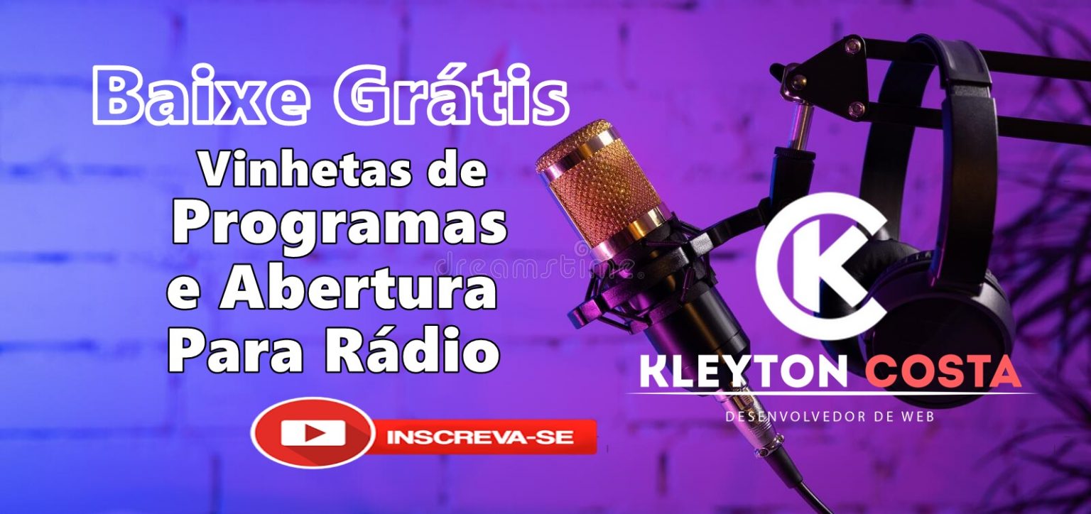 Vinhetas e Abertura de Programas Baixe Baixe Grátis Para Sua Web Radio