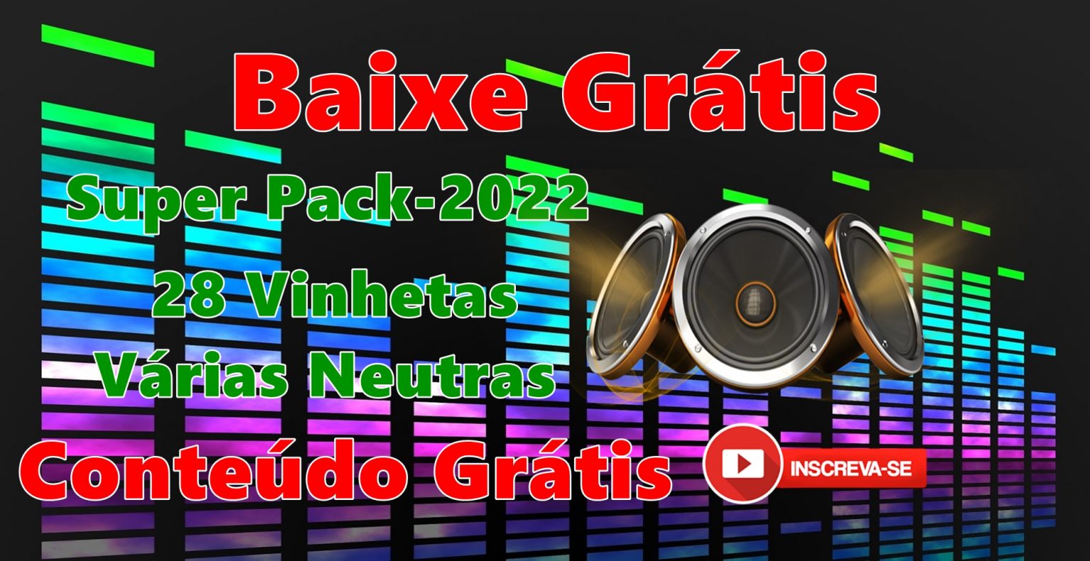 Super Vinhetas 2022 Baixe Agora Pack 2022 Baixe Vinhetas Neutras Grátis Portal Rádio No Ar 2754