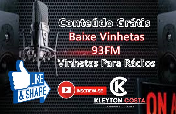 Vinhetas Grátis Para Radio FM, Baixe Agora Grátis Vinhetas 93FM, Conteúdo Grátis Para Radio FM