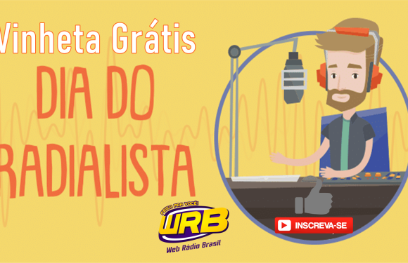 BAIXE VINHETA DIA DO RADIALISTA, CONTEUDO GRÁTIS PARA RÁDIO