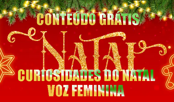 Conteúdo de Natal Grátis Para Sua Rádio, Baixe Pack 25 Curiosidades de Natal Vox Feminina