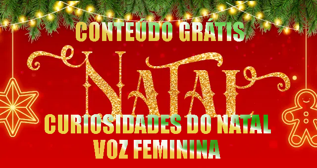 Conteúdo de Natal Grátis Para Sua Rádio, Baixe Pack 25 Curiosidades de Natal Vox Feminina