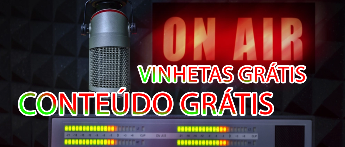 BAIXE GRÁTIS VINHETAS DIVERSAS, VINHETAS GRÁTIS PARA RÁDIO