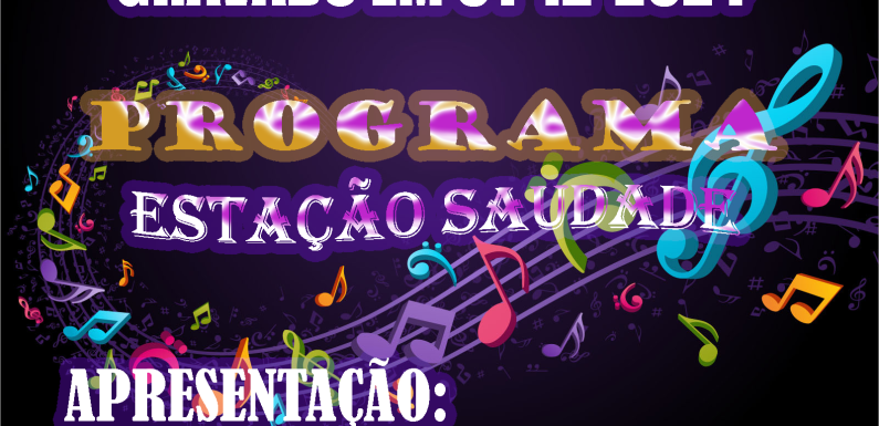 PROGRAMA PARA RÁDIO ESTAÇÃO SAUDADE GRAVADO DIA 01-12-2023